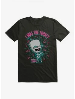 Best Sale ๐ Invader Zim I Was The Turkey T-Shirt โญ